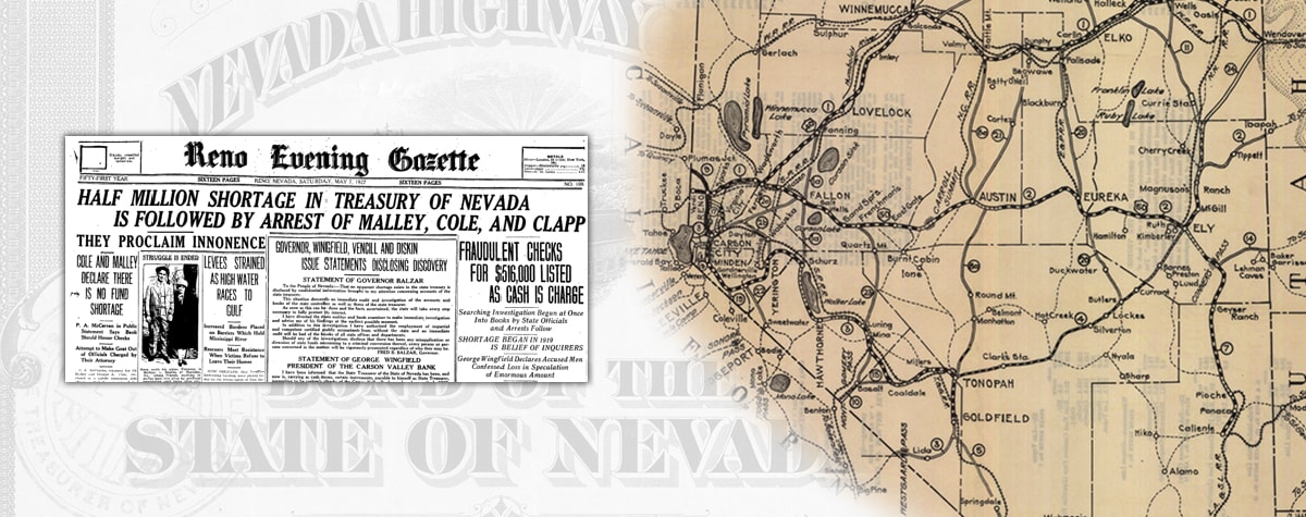 Headline “Half million shortage in treasury of Nevada is followed by arrest of Cole, Malley, and Clapp” and map of NV highway